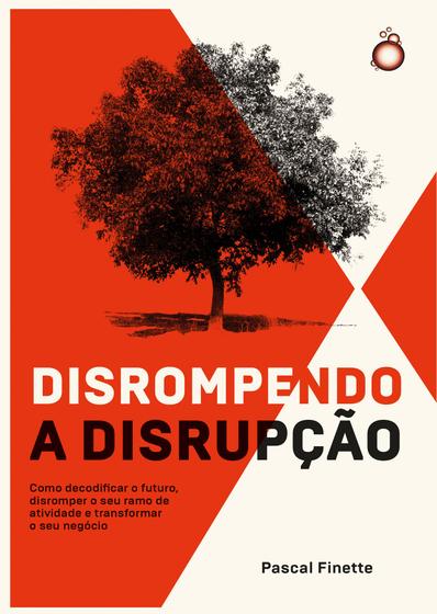 Imagem de Livro - Disrompendo a disrupção