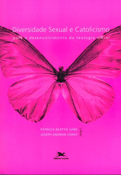 Imagem de Livro - Diversidade sexual e catolicismo - Para o desenvolvimento da teologia moral