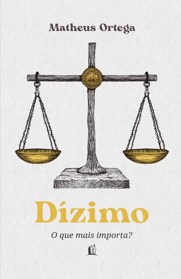 Imagem de Livro - Dízimo – O autor de "Economia do Reino" traz a origem, a história e o significado do dízimo a partir dos princípios bíblicos