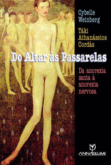 Imagem de Livro - Do altar às passarelas: Da anorexia santa à anorexia nervosa