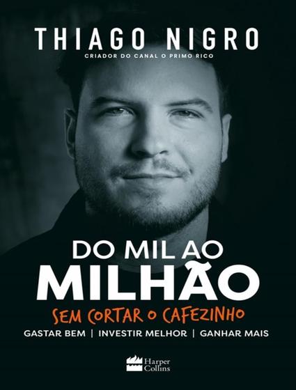 Imagem de Livro Do Mil ao Milhão Thiago Nigro