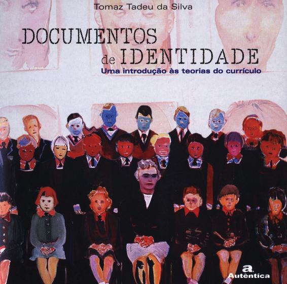 Livro - Documentos de identidade - Uma Introdução às teorias do currículo Menor preço em Livro - Documentos de identidade - Uma Introdução às teorias do currículo