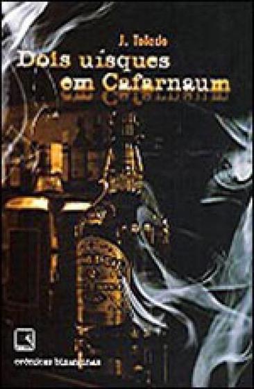 Imagem de Livro - DOIS UÍSQUES EM CAFARNAUM