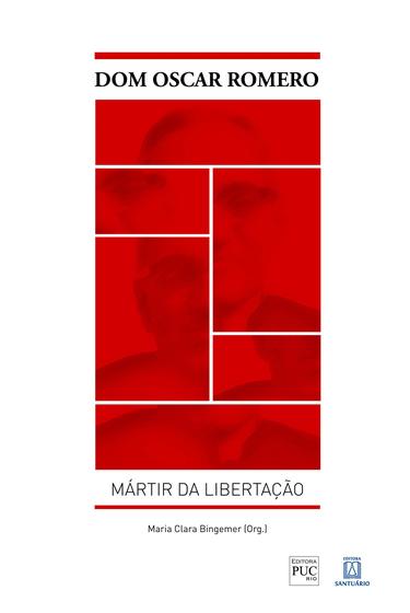 Imagem de Livro - Dom Oscar Romero Mártir da Libertação