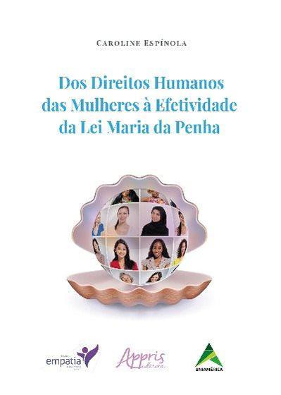 Livro - Dos direitos humanos das mulheres à efetividade da lei Maria da Penha Menor preço em Livro - Dos direitos humanos das mulheres à efetividade da lei Maria da Penha