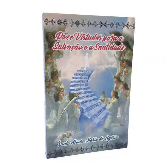 Imagem de Livro Doze 12 Virtudes para a Salvação e a Santidade - Santo Afonso Maria de Ligório
