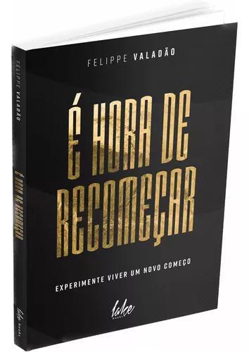 Imagem de Livro É Hora De Recomeçar Pastor Felippe Valadão