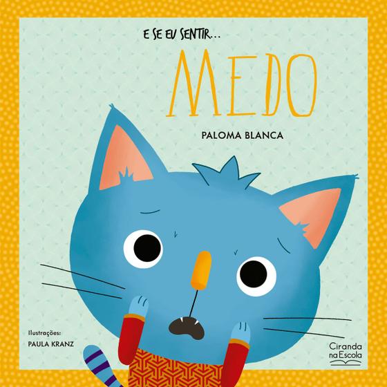 Imagem de Livro - E se eu sentir... medo