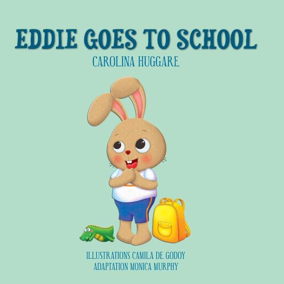 Imagem de Livro Eddie Goes To School - Carolina Huggare