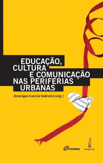 Imagem de Livro - Educação, cultura e comunicação nas periferias urbanas