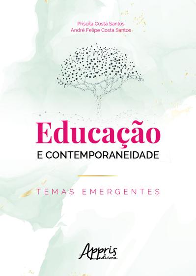 Imagem de Livro - Educação e contemporaneidade: temas emergentes