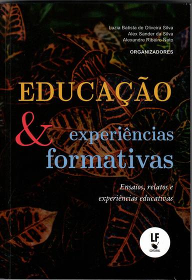 Imagem de Livro - Educação e experiências formativas: Ensaios, relatos e vivências educativas