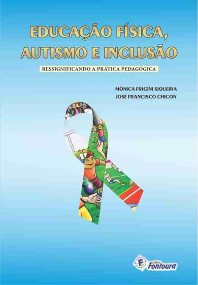 Imagem de Livro - Educação física, autismo e inclusão