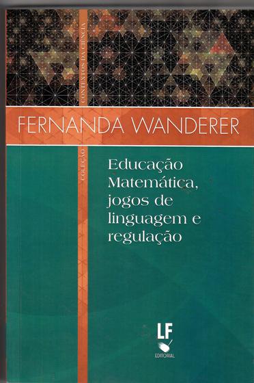 Imagem de Livro - Educação Matemática, jogos de linguagem e regulação