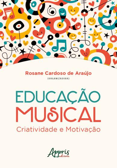 Imagem de Livro - Educação musical: criatividade e motivação
