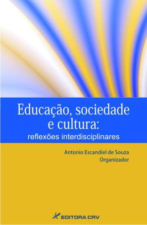 Imagem de Livro - Educação sociedade e cultura