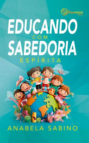 Imagem de Livro - Educando com sabedoria espírita