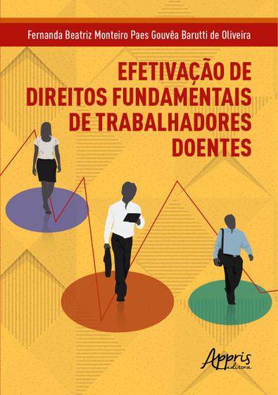 Imagem de Livro - Efetivação de Direitos Fundamentais de Trabalhadores Doentes