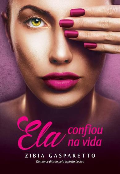 Imagem de Livro Ela Confiou Na Vida - Vida & Consciencia