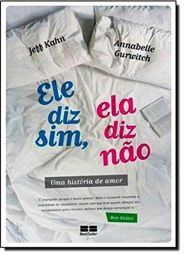 Imagem de Livro - Ele diz sim, ela diz não: Uma história de amor