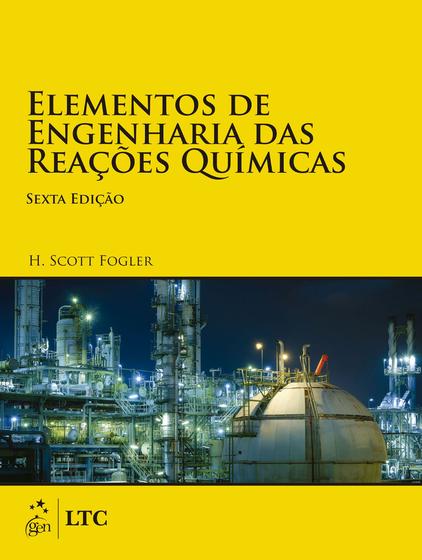Livro - Elementos de Engenharia das Reações Químicas Menor preço em Livro - Elementos de Engenharia das Reações Químicas