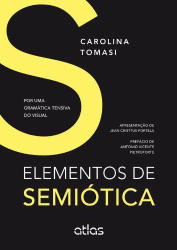 Imagem de Livro - Elementos De Semiótica: Por Uma Gramática Tensiva Do Visual