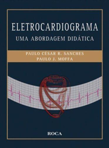 Imagem de Livro - Eletrocardiograma - Uma Abordagem Didática