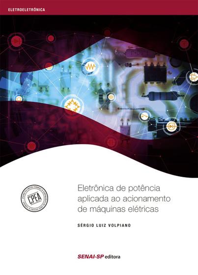 Livro - Eletrônica de potência aplicada ao acionamento de máquinas elétricas Menor preço em Livro - Eletrônica de potência aplicada ao acionamento de máquinas elétricas
