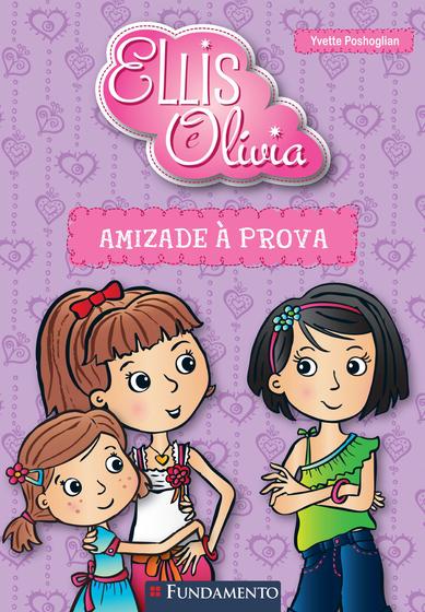 Imagem de Livro - Ellis E Olivia - Amizade À Prova