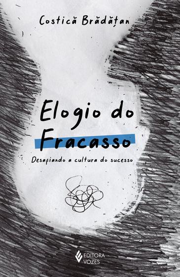 Imagem de Livro - Elogio do fracasso