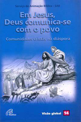 Imagem de Livro - Em Jesus, Deus comunica-se com o povo