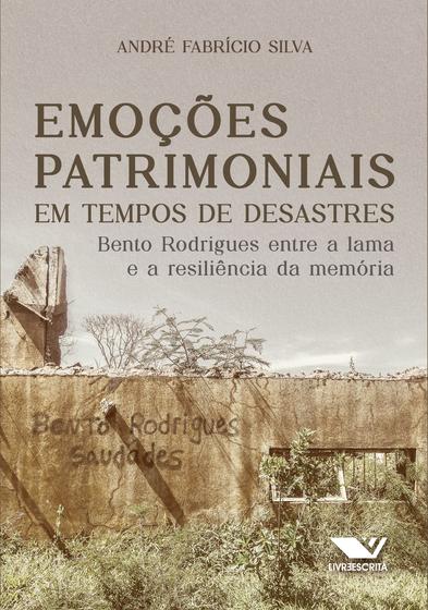 Imagem de Livro - Emoções Patrimoniais em Tempos de Desastres: