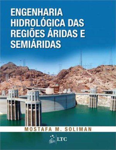 Livro - Engenharia Hidrológica das Regiões Áridas e Semiáridas Menor preço em Livro - Engenharia Hidrológica das Regiões Áridas e Semiáridas