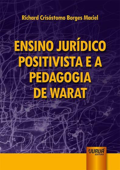 Imagem de Livro - Ensino Jurídico Positivista e a Pedagogia de Warat