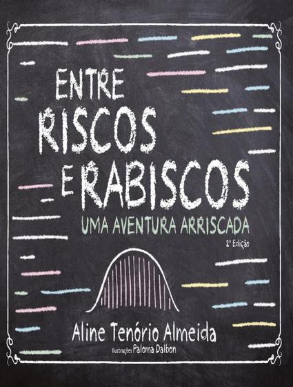 Imagem de Livro - Entre Riscos E Rabiscos - Uma Aventura Arriscada