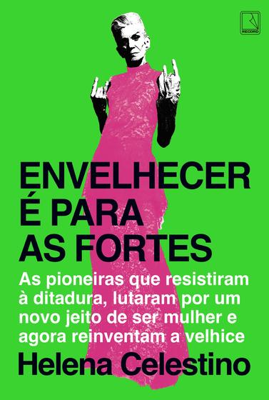 Imagem de Livro - Envelhecer é para as fortes