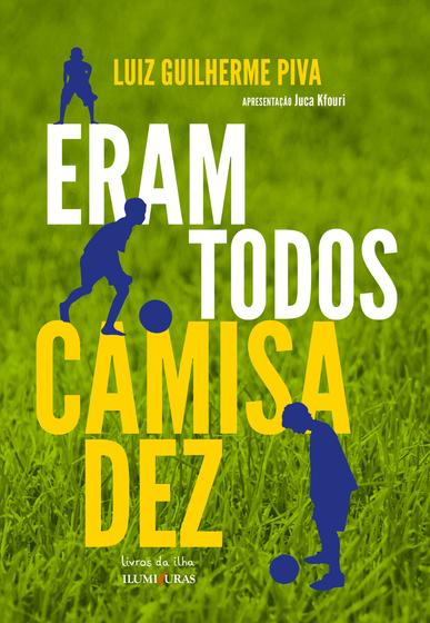 Livro - Eram todos camisa dez Imagem de Livro - Eram todos camisa dez