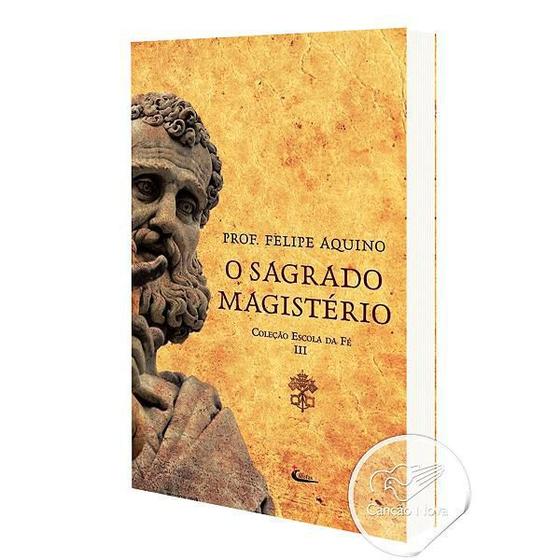 Imagem de Livro Escola da Fé - Volume III (O Sagrado Magistério) - Prof. Felipe Aquino - Cleofas