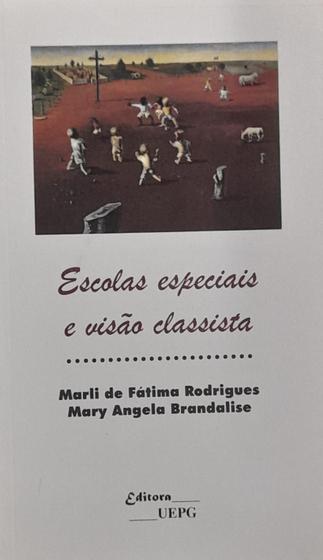 Imagem de Livro Escolas Especiais e Visão Classista