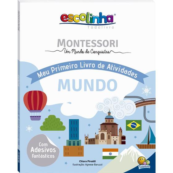 Imagem de Livro - Escolinha MONTESSORI Meu P Livro Atividades: Mundo (Escolinha)