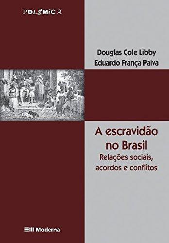 Imagem de Livro - Escravidao No Brasil Ed2 - MODERNA