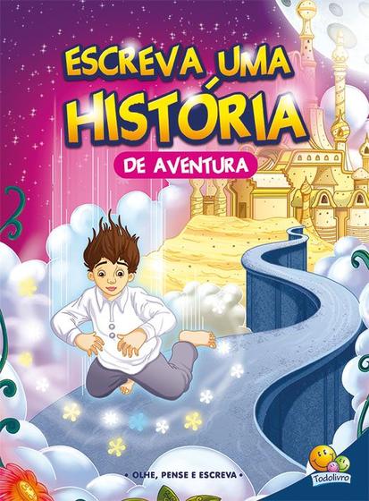 Imagem de Livro - Escreva uma história...de aventura