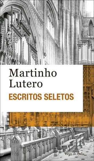 Imagem de Livro - Escritos seletos - Martinho Lutero