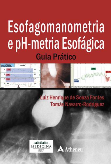 Imagem de Livro - Esofagomanometria e ph-metria esofágica - guia prático