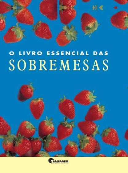 Imagem de Livro - Essencial - Sobremesas