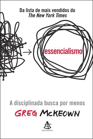 Imagem de Livro Essencialismo A Disciplinada Busca por Menos Greg McKeown