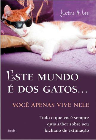 Livro - Este Mundo é dos Gatos... Menor preço em Livro - Este Mundo é dos Gatos...