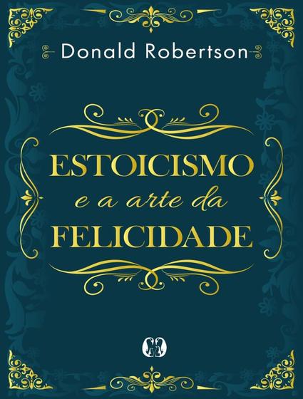 Imagem de Livro Estoicismo e a Arte da Felicidade Donald Robertson