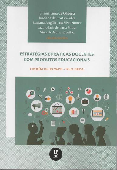 Imagem de Livro - Estrategias e práticas docentes com produtos educacionais: Experiências do MNPEF - Polo UFERSA