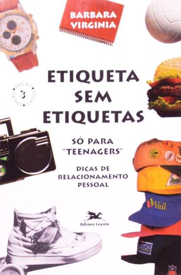 Imagem de Livro - Etiqueta sem etiquetas - Só para "teenagers"